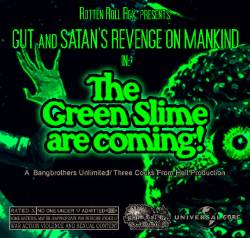 Satan's Revenge On Mankind : The Green Slime Are Coming!